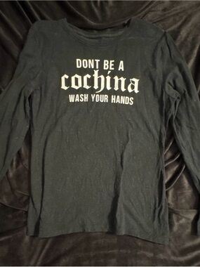Don't Be a Cochina Long Sleeve Shirt - Black